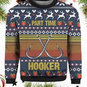 Fishing Part Time Hooker Christmas sweater.jpg