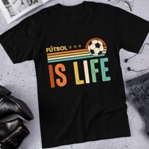 Futbol Is Life Shirt