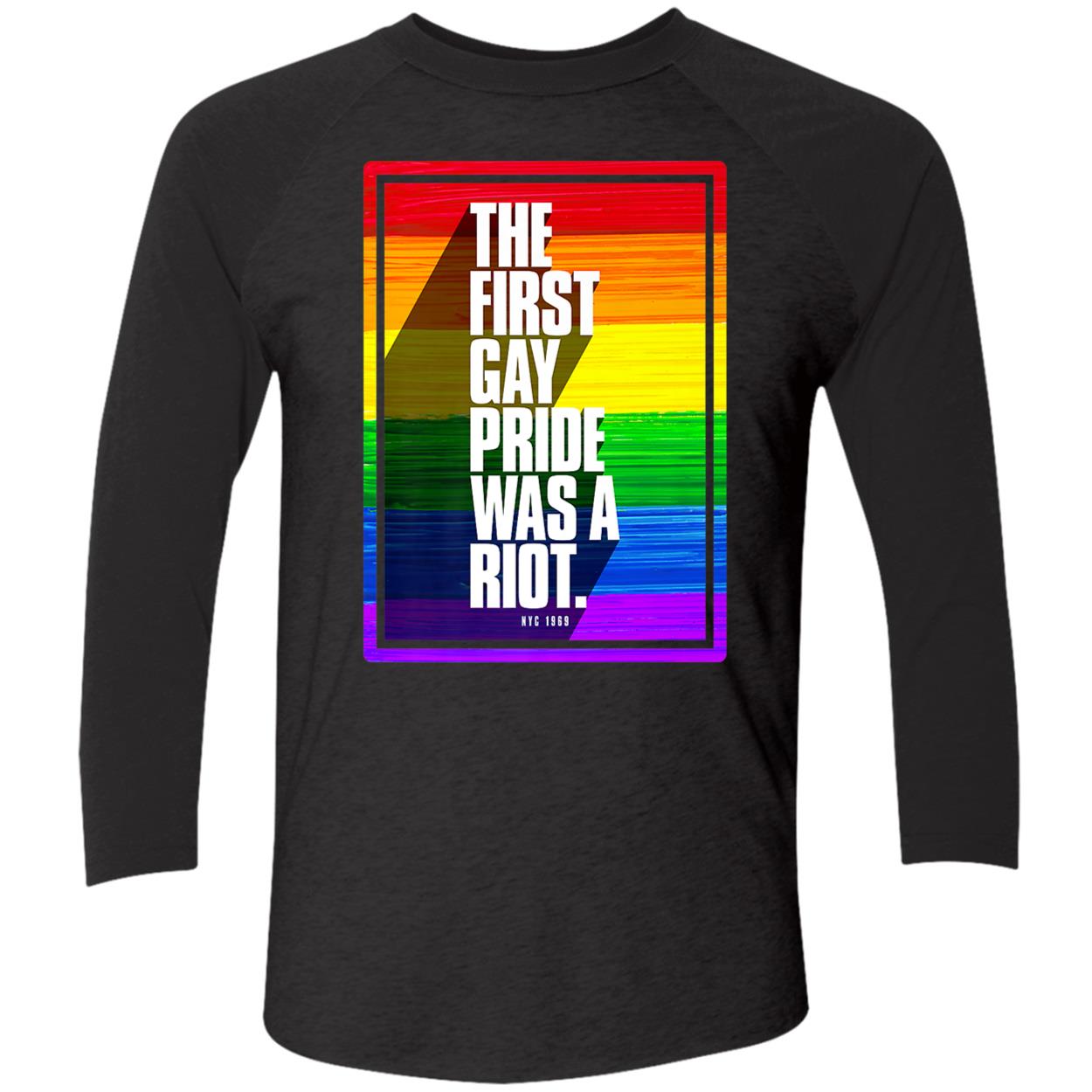 The First Gay Pride Was A Riot Shirt The First Gay Pride Was A Riot Shirt