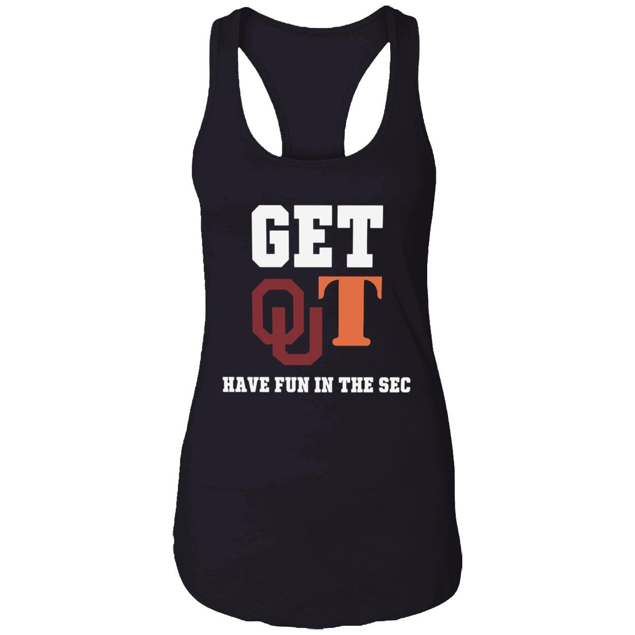 Get Qut Have Fun In The Sec Shirt Get Qut Have Fun In The Sec Shirt