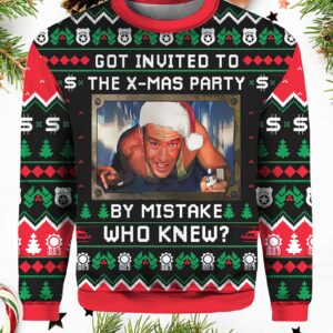 Got Invited To The Xmas Party By Mistake Who Knew Sweater 1.jpg