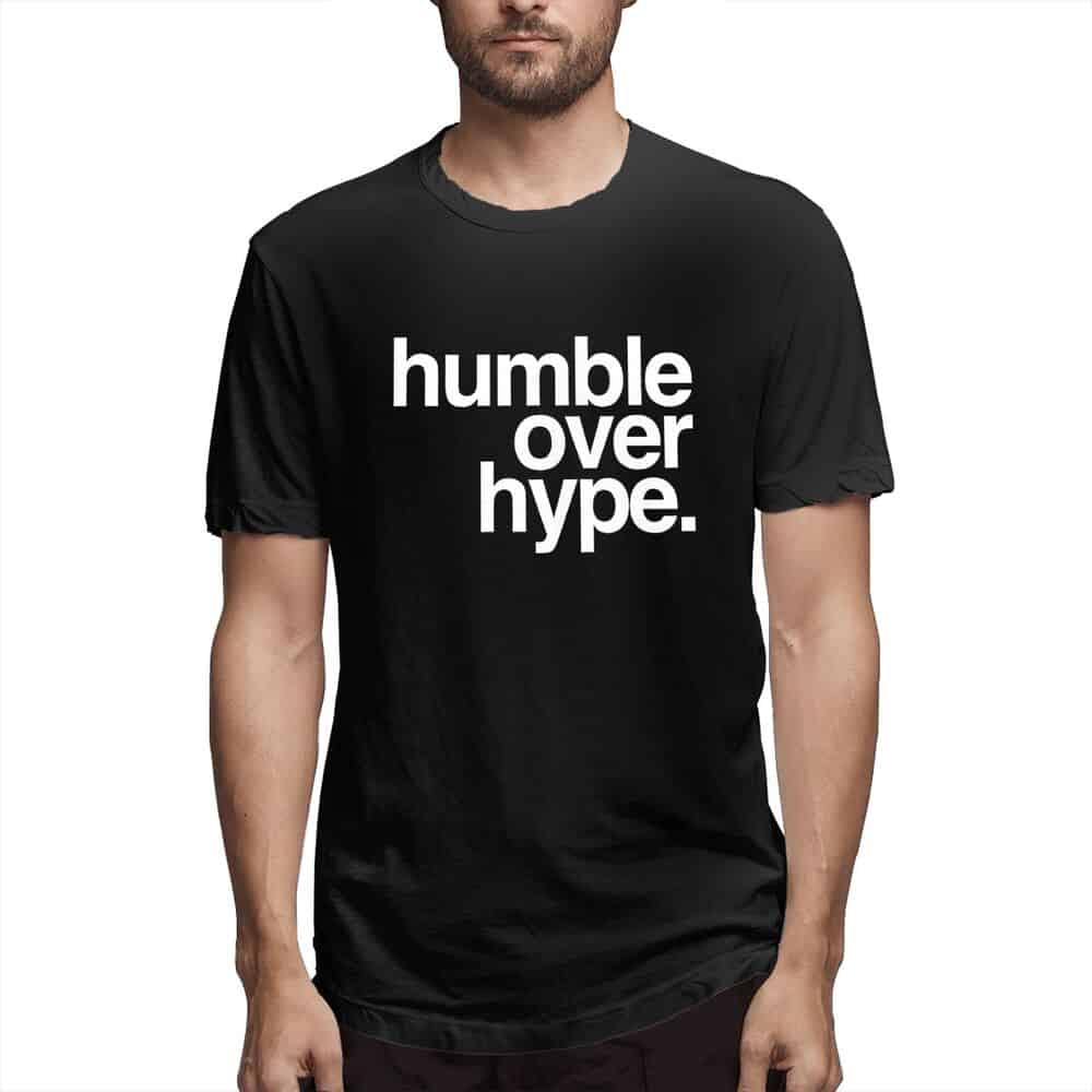 Humble Over Hype Shirt Humble Over Hype Shirt