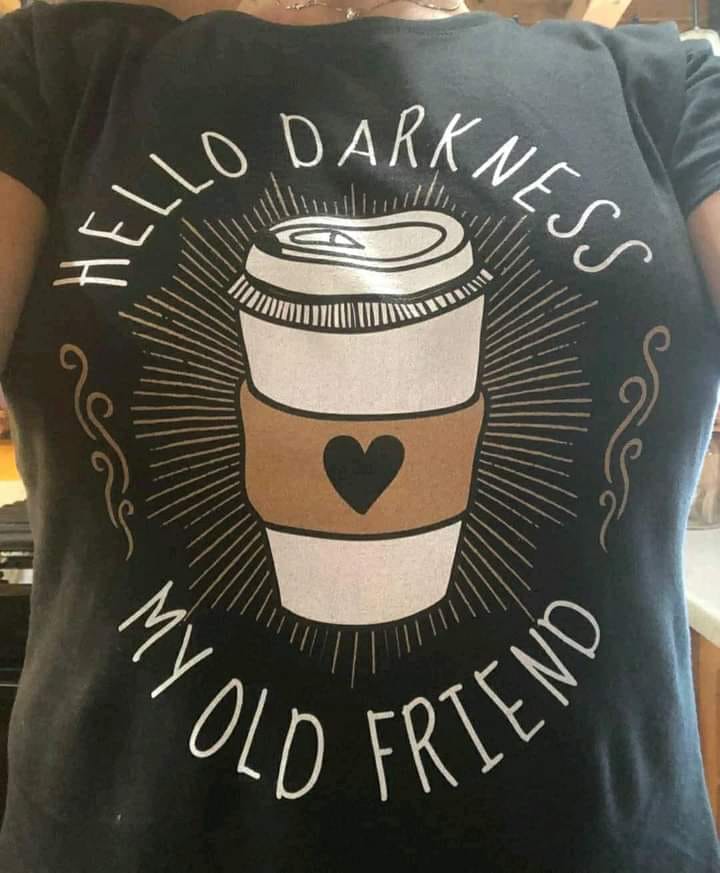 Hello Darkness My Old Friend Shirt