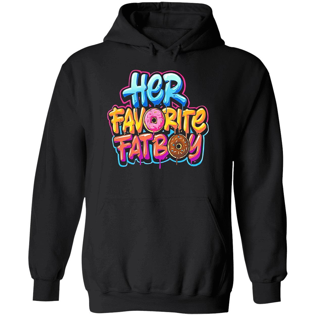 Her Favorite Fatboy Shirt Her Favorite Fatboy Shirt