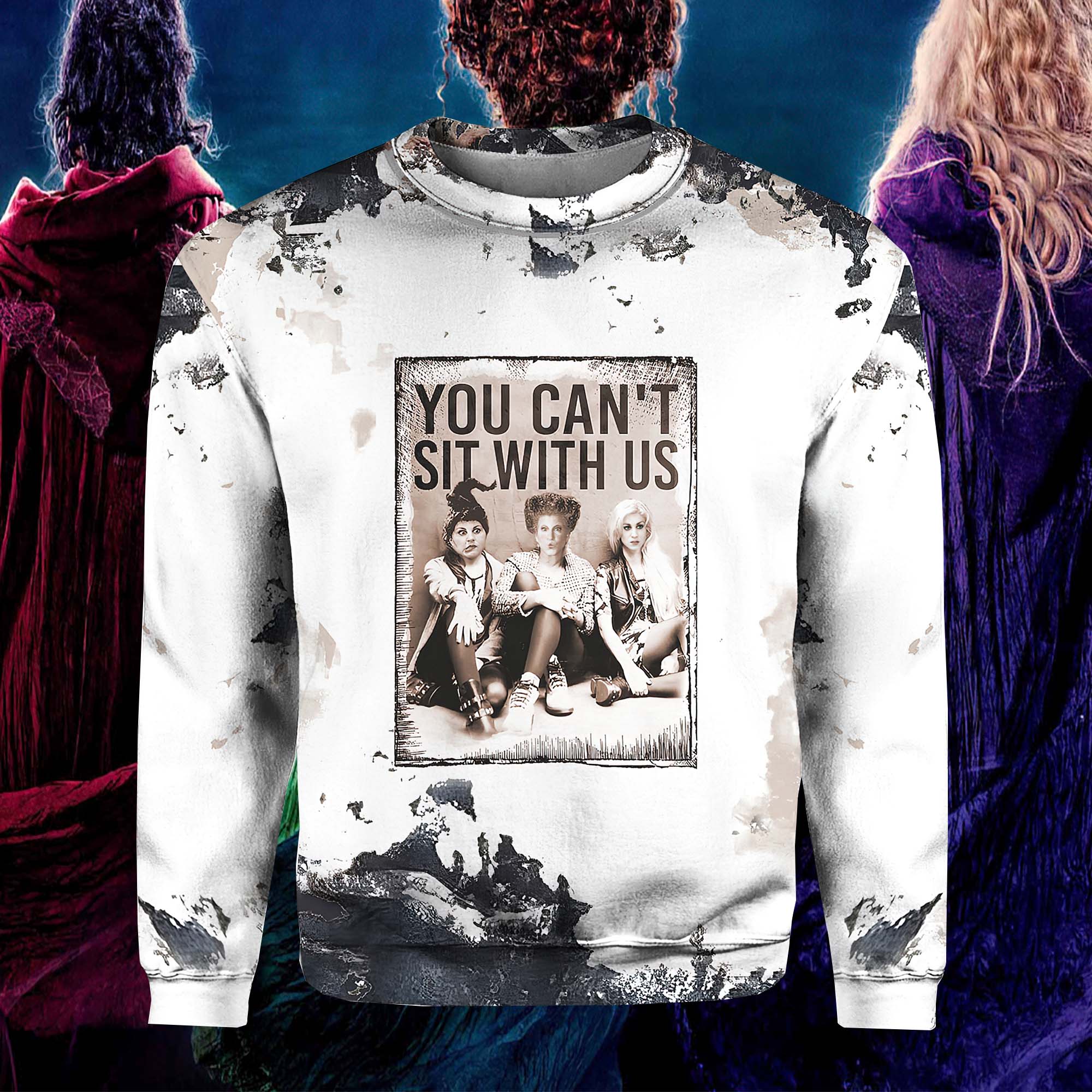 Hocus Pocus You Can’T Sit With Us Vintage Sweatshirt Hocus Pocus You Can’T Sit With Us Vintage Sweatshirt
