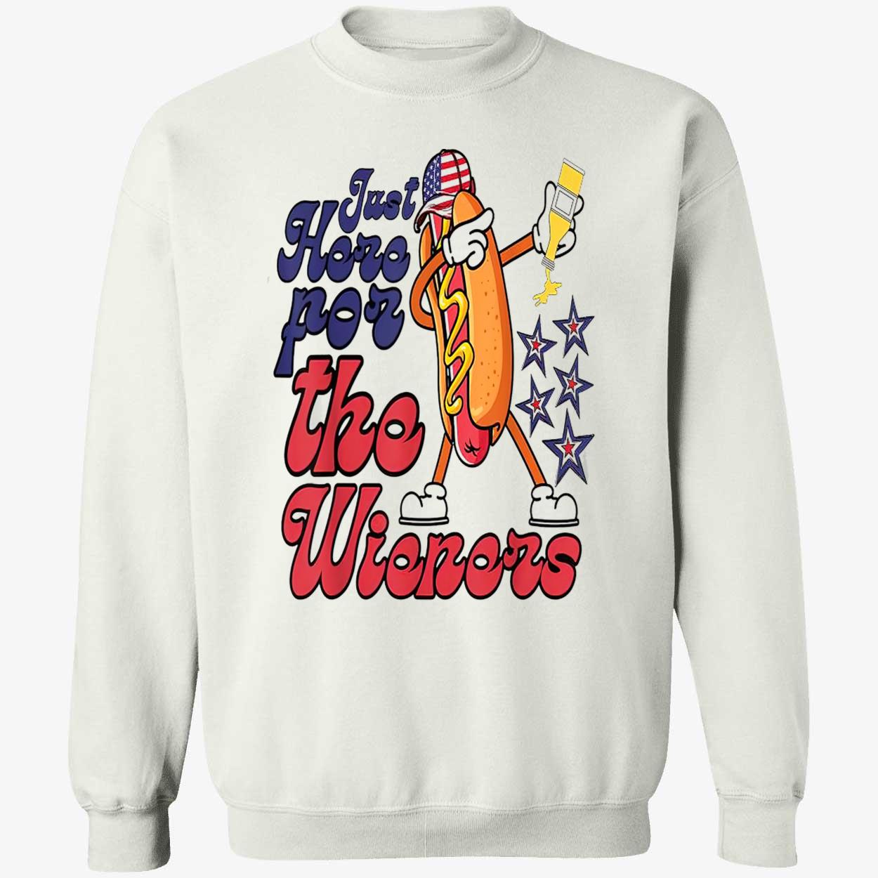 Hot Dog Just Here For The Wieners 4Th Of July Shirt Hot Dog Just Here For The Wieners 4Th Of July Shirt