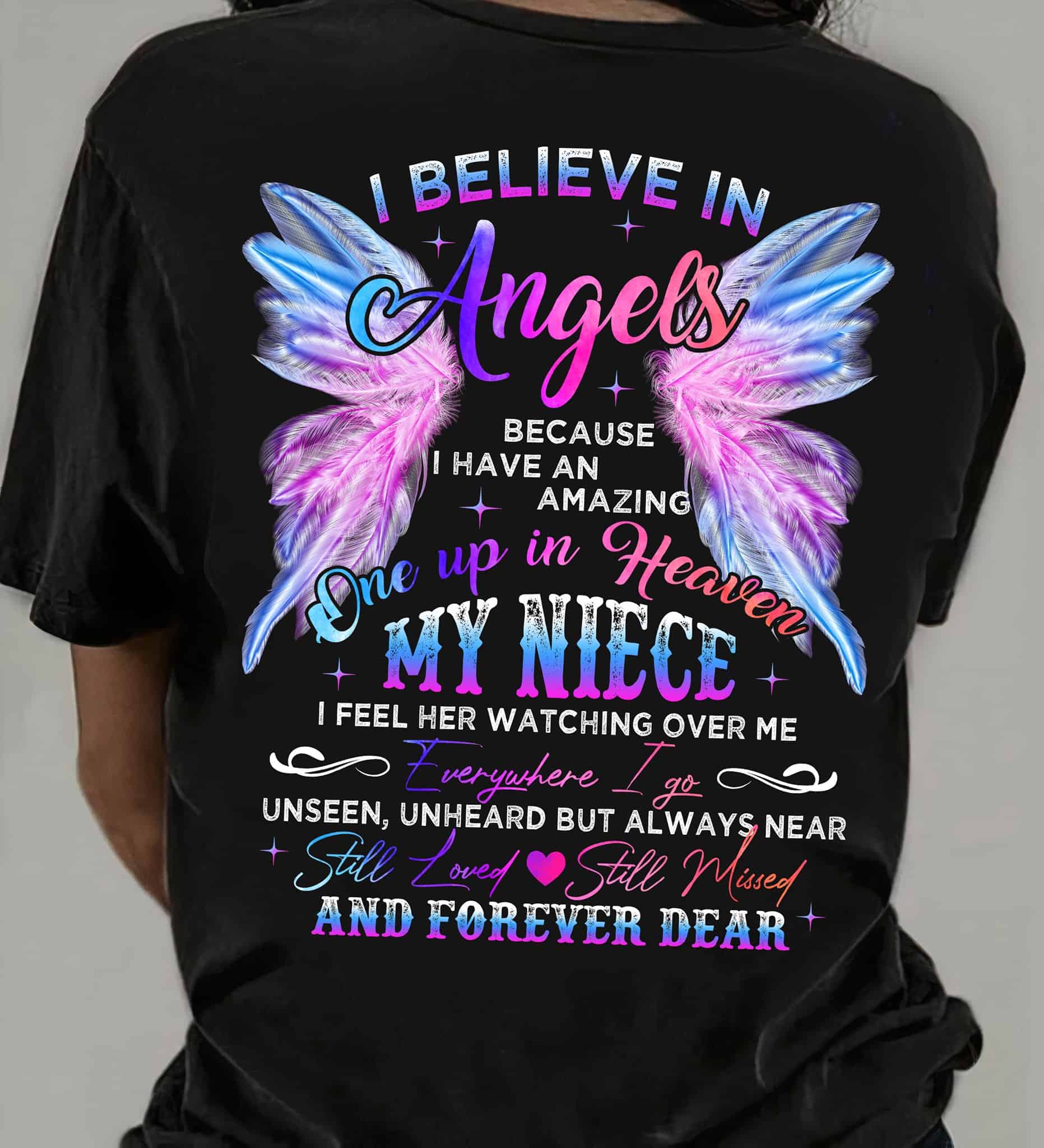 I Believe In Angels Because I Have An Amazing One Up In Heaven My Niece Shirt I Believe In Angels Because I Have An Amazing One Up In Heaven My Niece Shirt