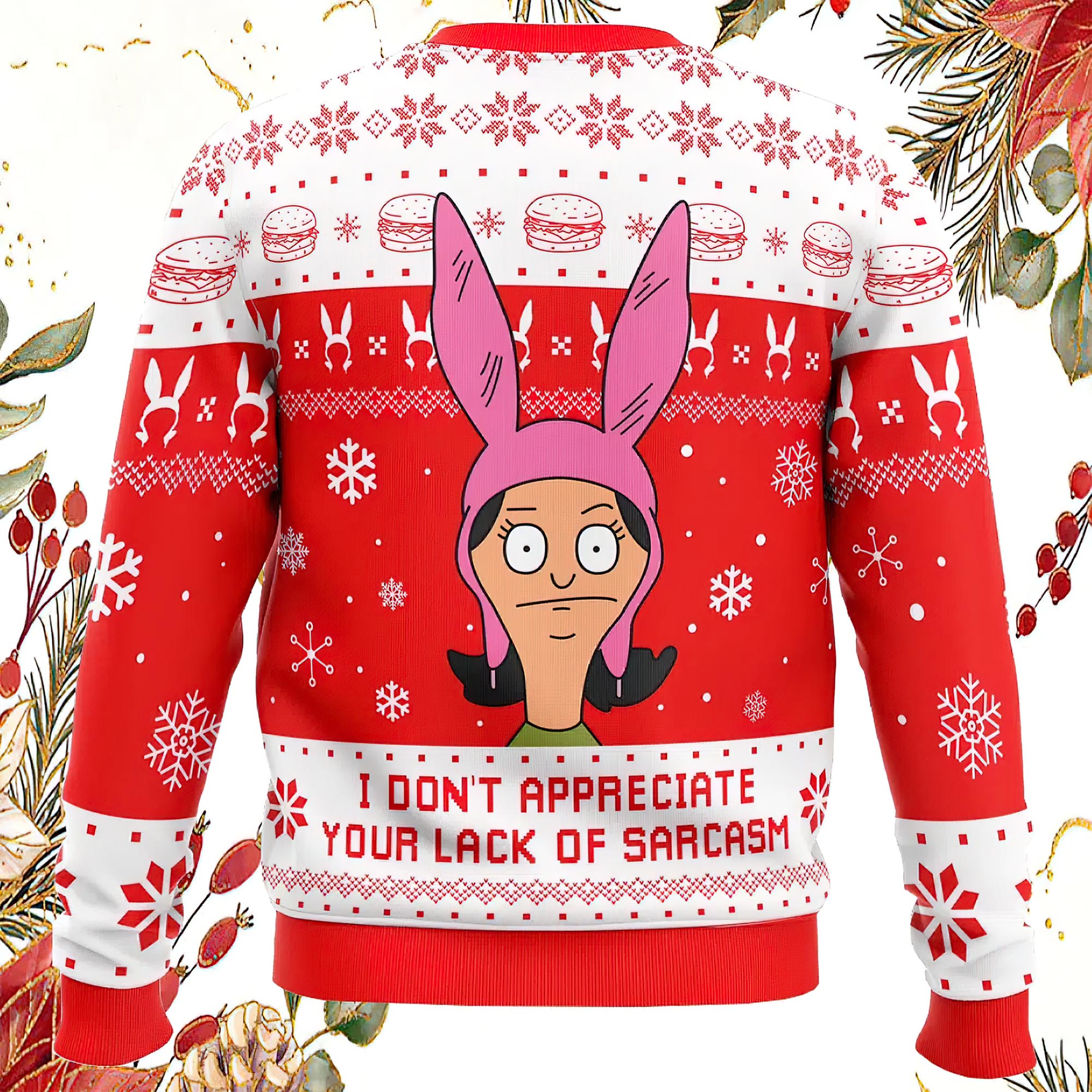 I Dont Appreciate Your Lack Of Sarcasm Bobs Burgers Ugly Christmas Sweater I Dont Appreciate Your Lack Of Sarcasm Bobs Burgers Ugly Christmas Sweater