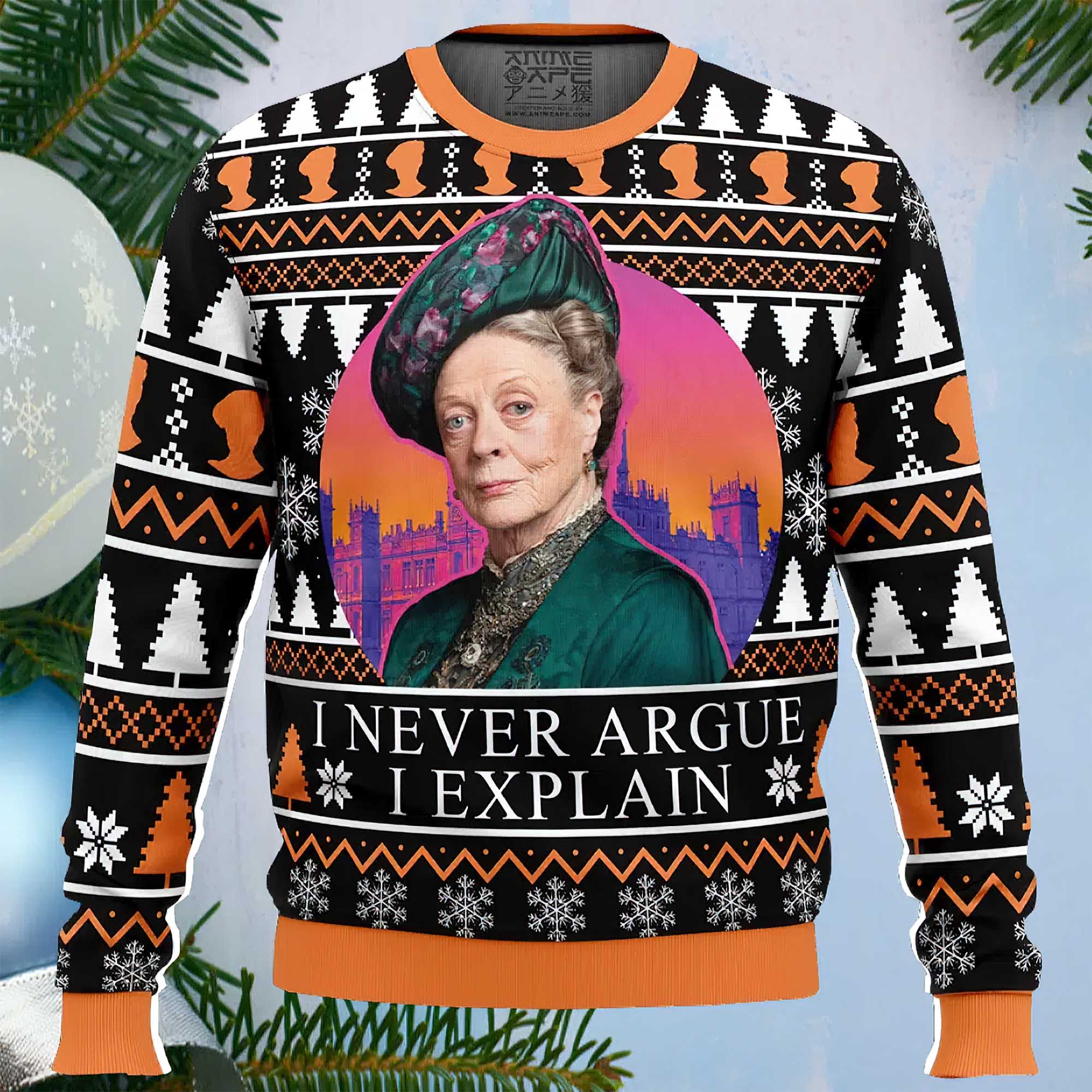 I Never Argue I Explain Downton Abbey Ugly Christmas Sweater I Never Argue I Explain Downton Abbey Ugly Christmas Sweater