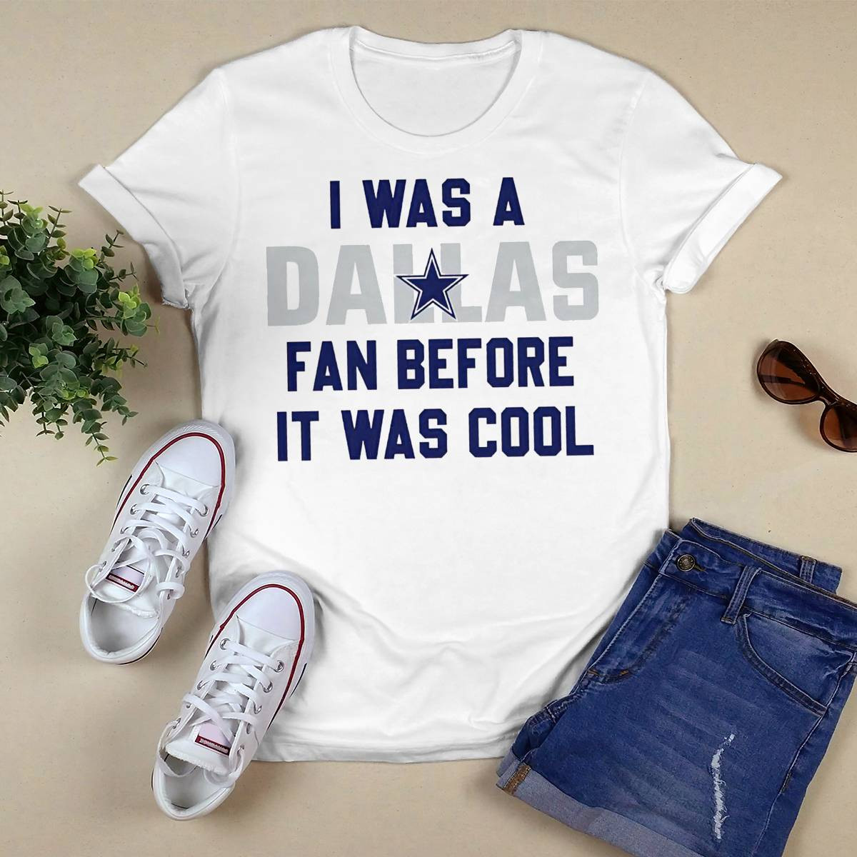I Was A Dallas Cowboys Fan Before It Was Cool Shirt I Was A Cowboys Fan Before It Was Cool Shirt