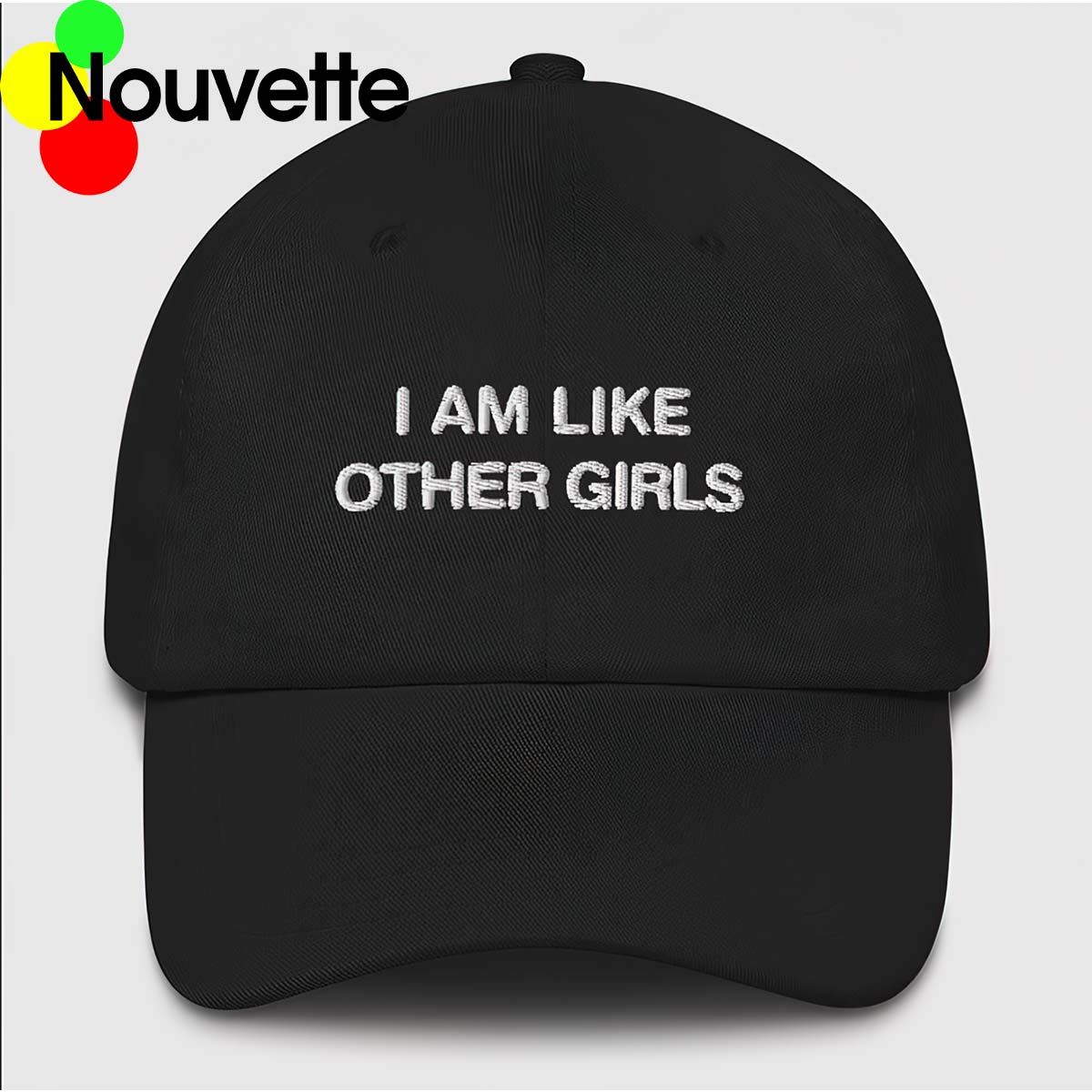 I Am Like Other Girls Hat I Am Like Other Girls Hat