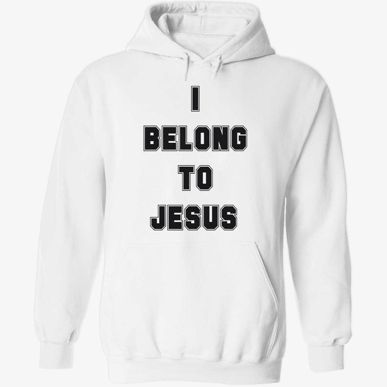 I Belong To Jesus Shirt I Belong To Jesus Shirt