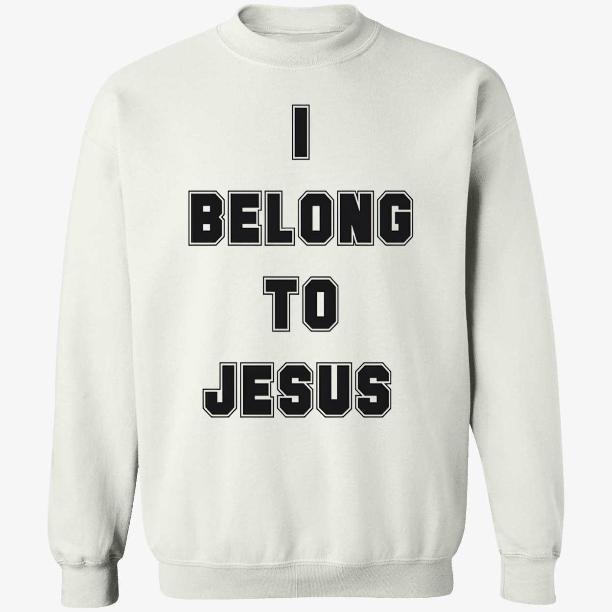 I Belong To Jesus Shirt I Belong To Jesus Shirt