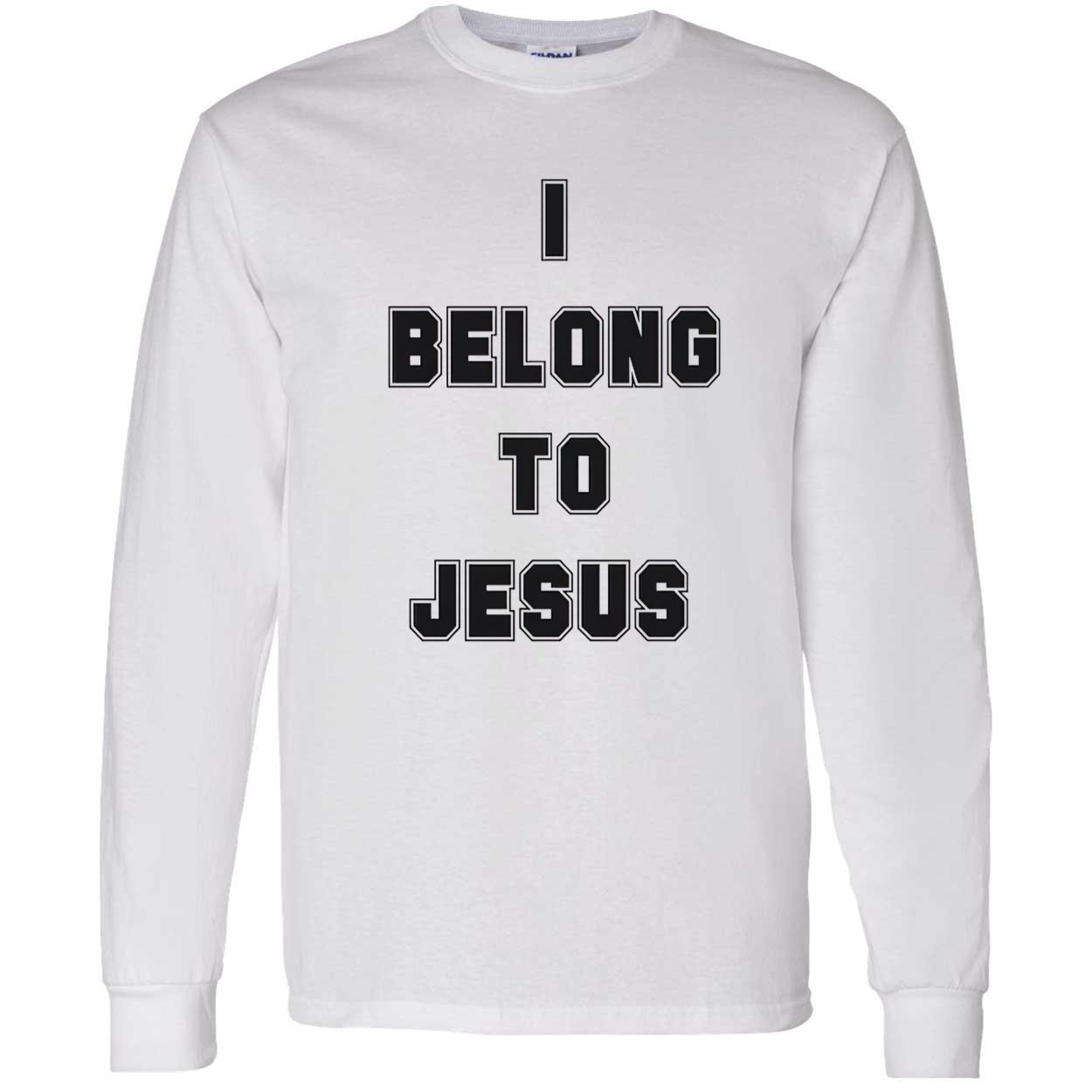 I Belong To Jesus Shirt I Belong To Jesus Shirt