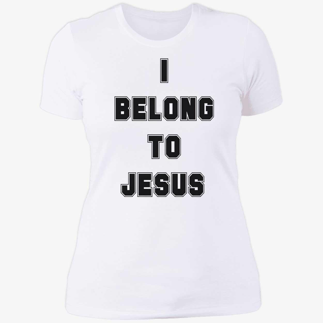 I Belong To Jesus Shirt I Belong To Jesus Shirt