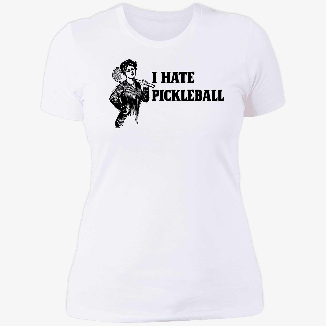 I Hate Pickleball Shirt I Hate Pickleball Shirt