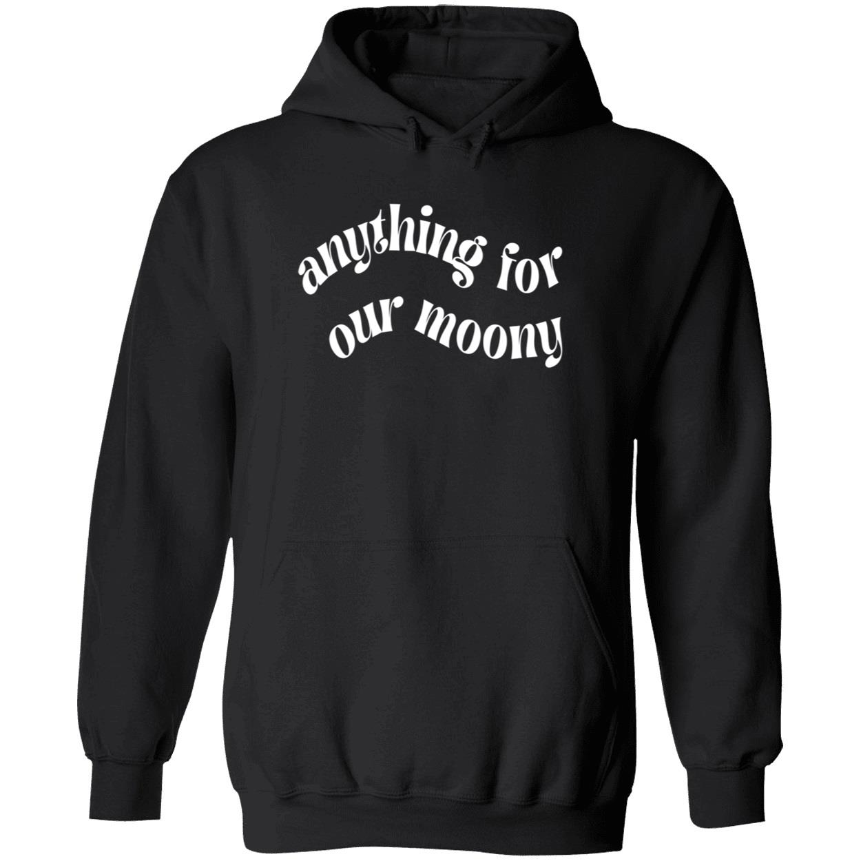 Anything For Our Moony Shirt Anything For Our Moony Shirt