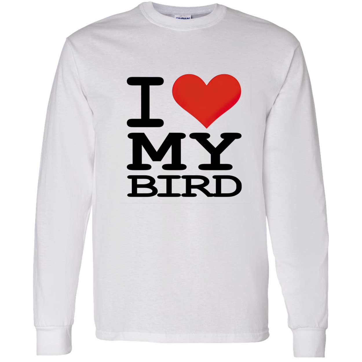 I Love My Bird Shirt I Love My Bird Shirt
