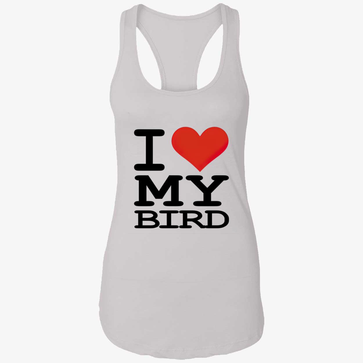 I Love My Bird Shirt I Love My Bird Shirt