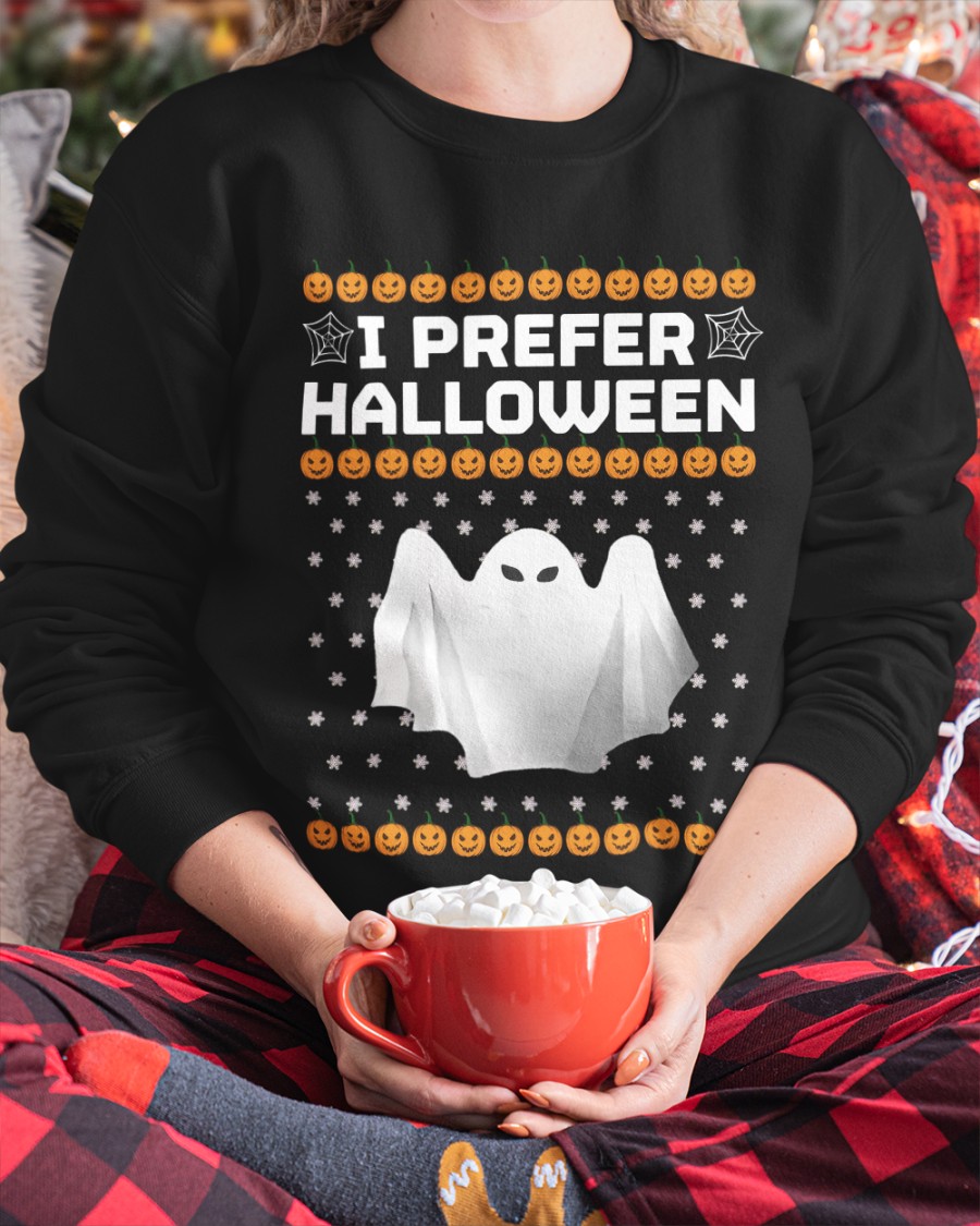 I Prefer Halloween Christmas Sweater I Prefer Halloween Christmas Sweater