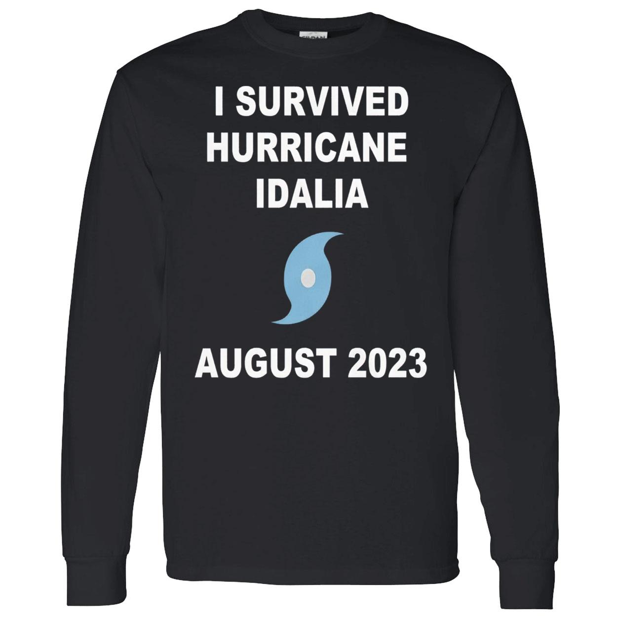 I Survived Hurricane Idalia August 2023 Shirt I Survived Hurricane Idalia August 2023 Shirt