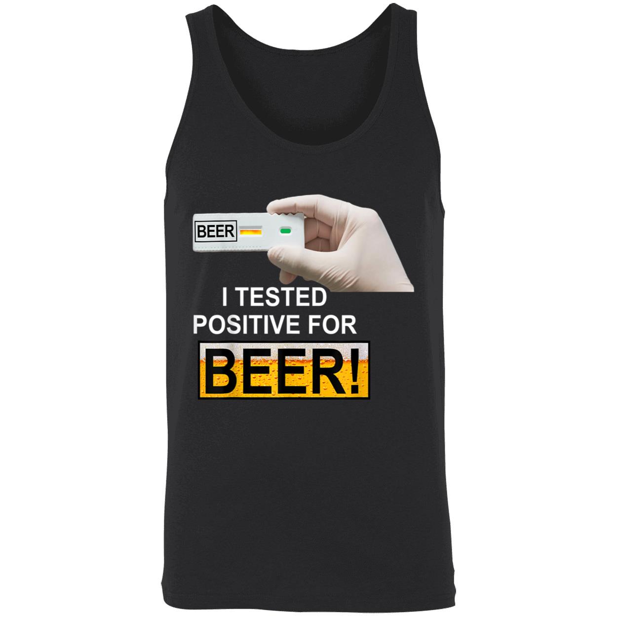 I Tested Positive For Beer Shirt I Tested Positive For Beer Shirt