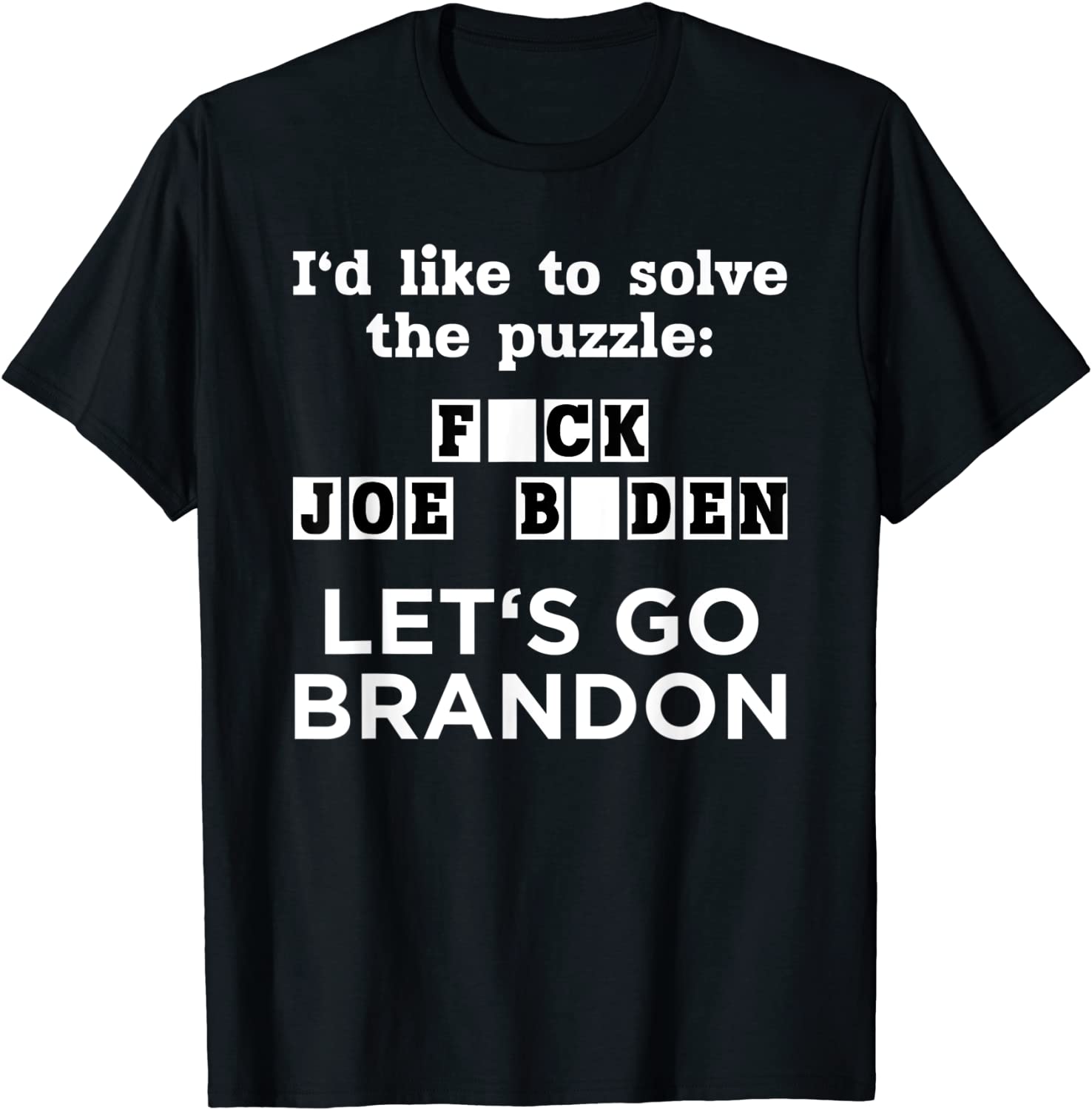 I’D Like To Solve The Puzzle F*Ck Joe Biden Let’S Go Brandon Shirt I’D Like To Solve The Puzzle F*Ck Joe Biden Let’S Go Brandon Shirt