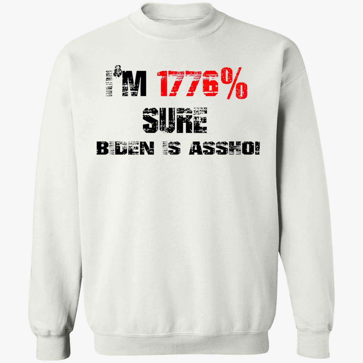 I’M 1776 Sure B*Den Is Assho Shirt I’M 1776 Sure B*Den Is Assho Shirt