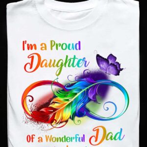 I’M A Proud Daughter Of A Wonderful Dad In Heaven Shirt