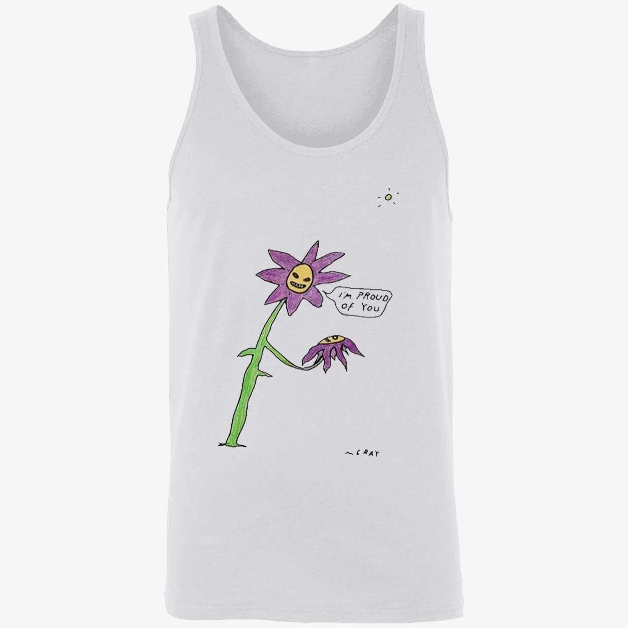 I’M Proud Of You Shirt I’M Proud Of You Shirt