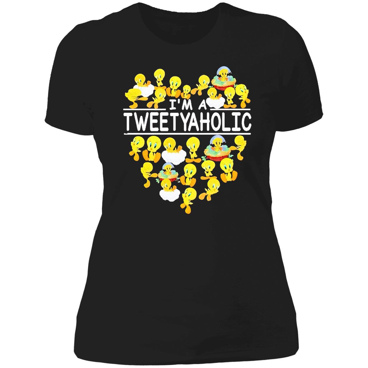 I’M A Tweetyaholic Shirt I’M A Tweetyaholic Shirt