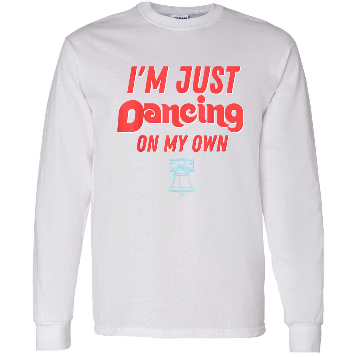 I’M Just Dancing On My Own Shirt I’M Just Dancing On My Own Shirt