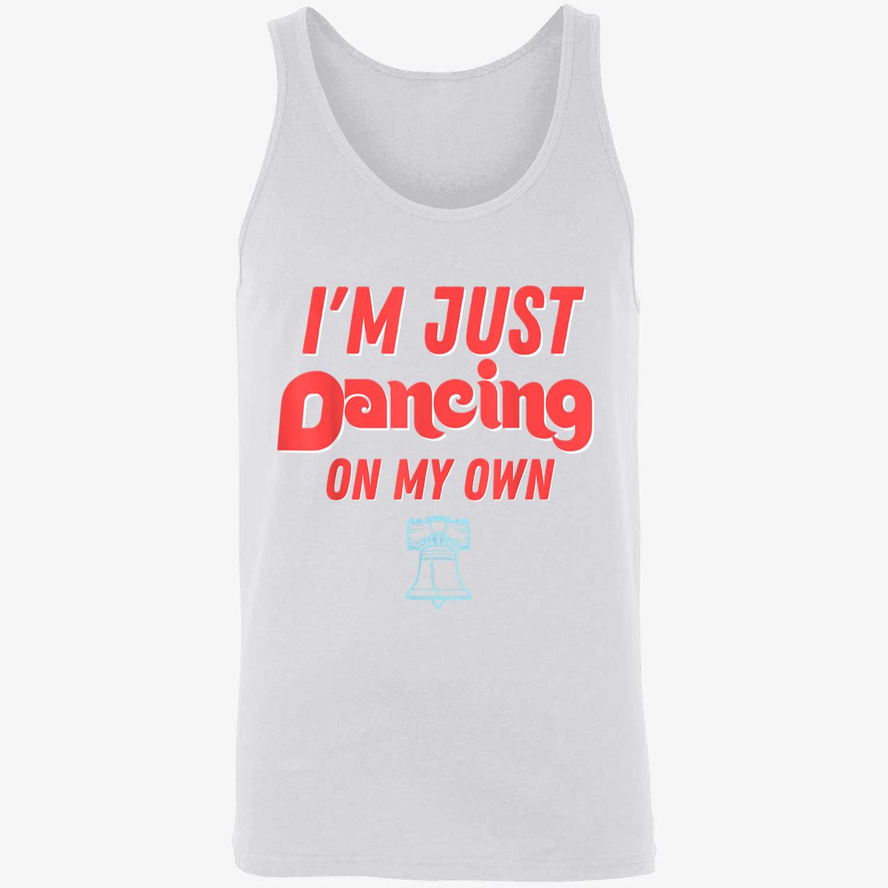I’M Just Dancing On My Own Shirt I’M Just Dancing On My Own Shirt