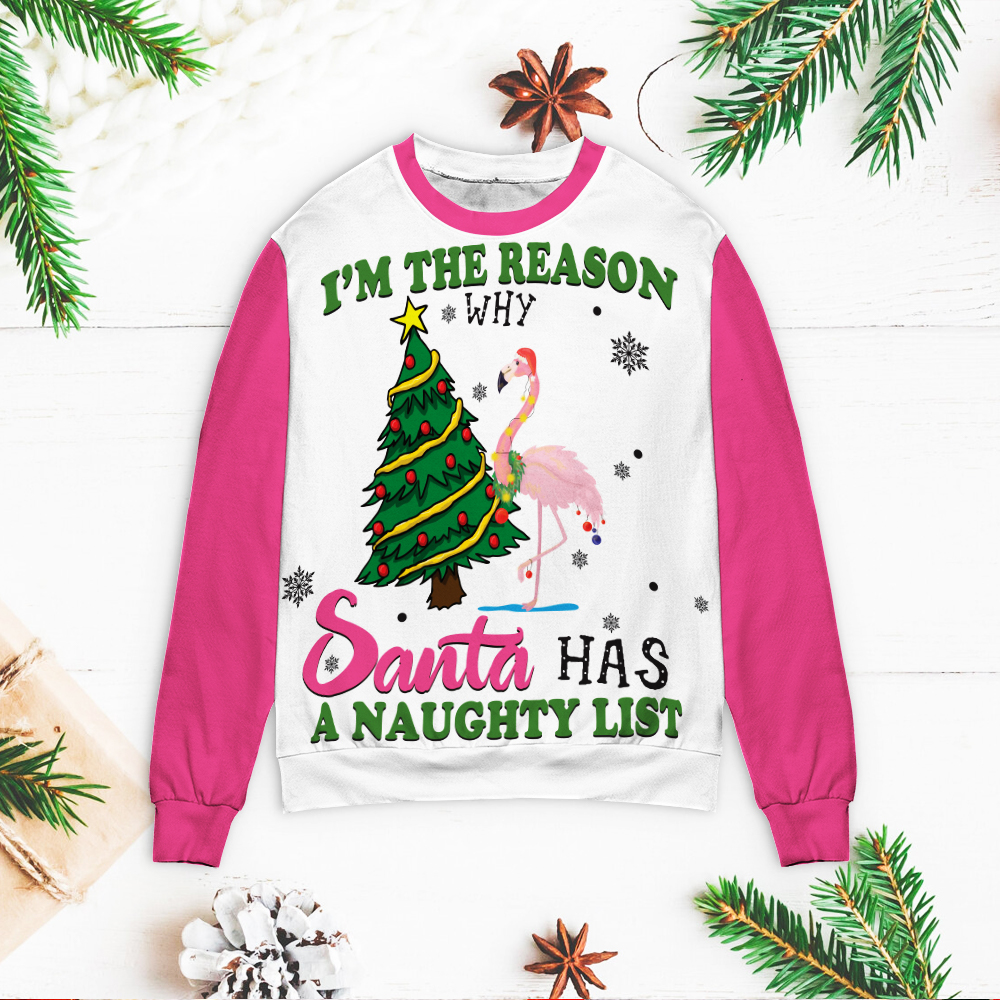 Flamingo I’M The Reason Why Santa Has A Naughty List Christmas Ugly Sweater Flamingo I’M The Reason Why Santa Has A Naughty List Christmas Ugly Sweater