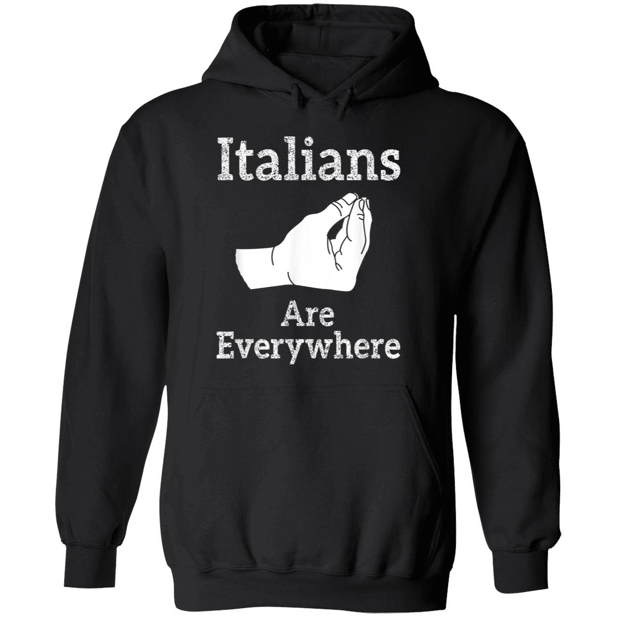 Italians Are Everywhere Shirt Italians Are Everywhere Shirt