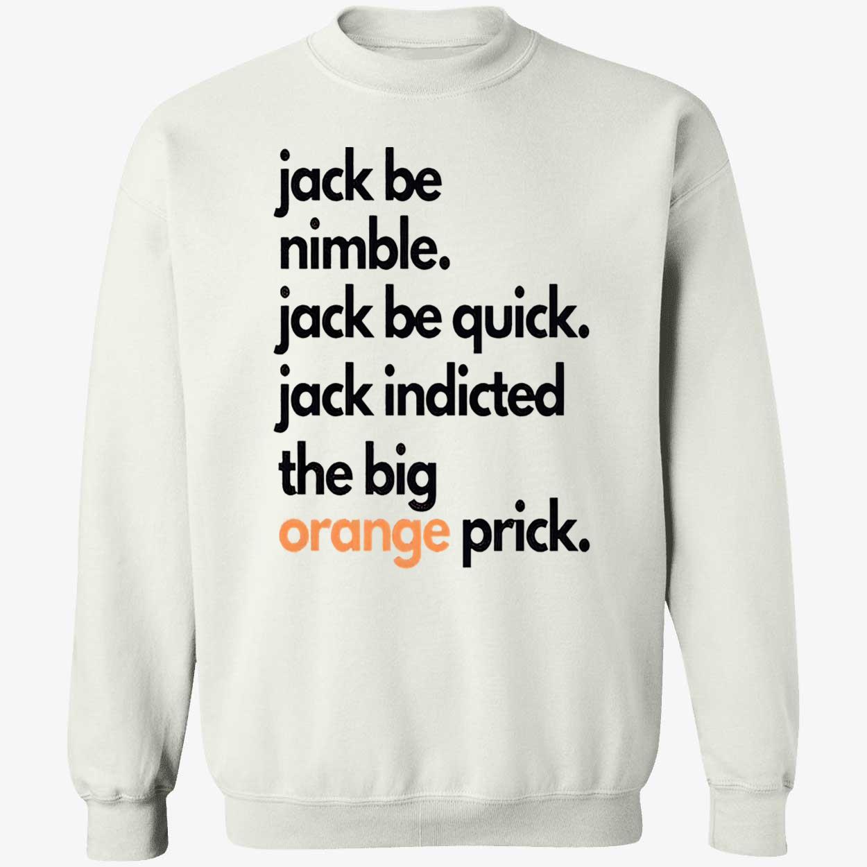 Jack Smith Jack Be Nimble Jack Be Quick Shirt Jack Smith Jack Be Nimble Jack Be Quick Shirt