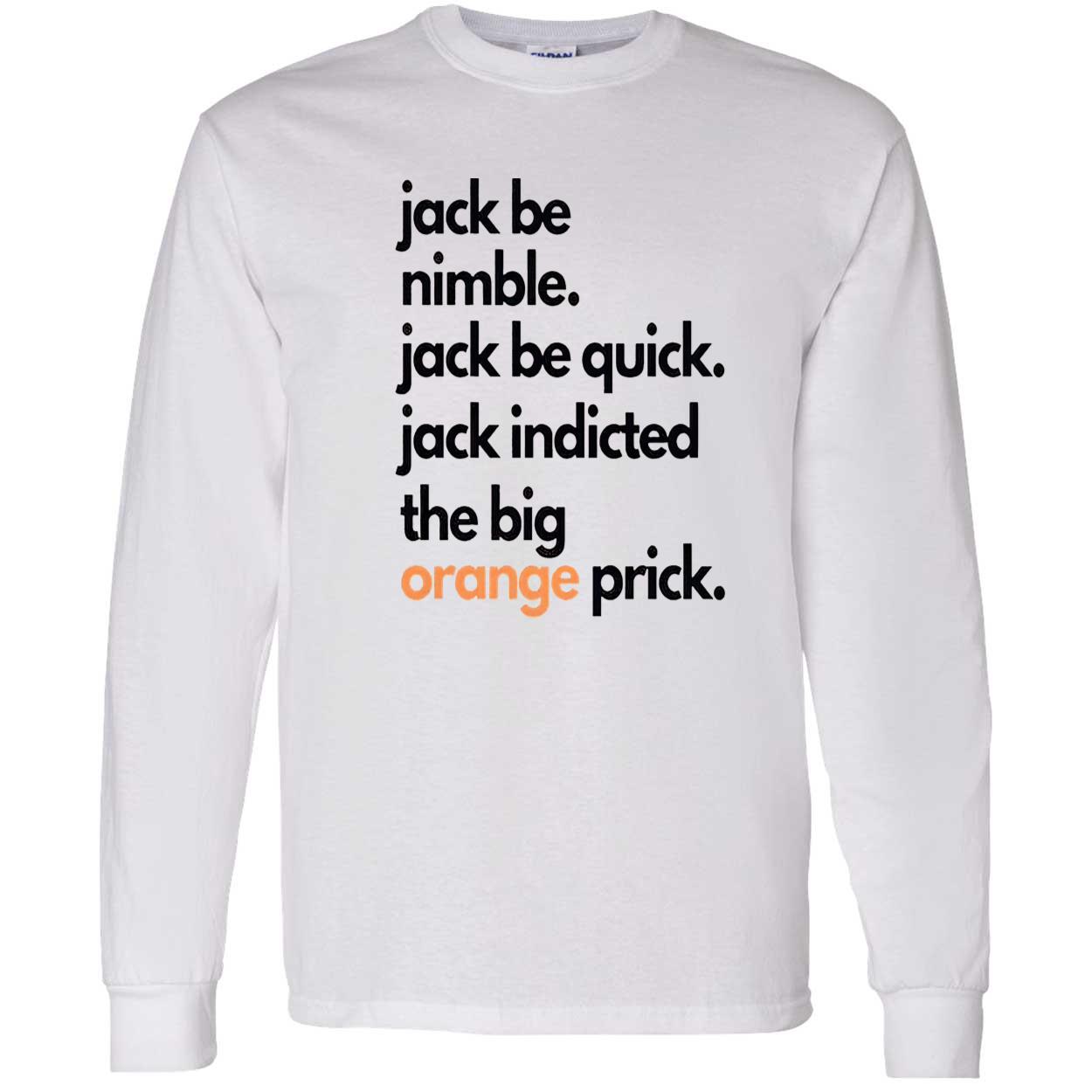 Jack Smith Jack Be Nimble Jack Be Quick Shirt Jack Smith Jack Be Nimble Jack Be Quick Shirt