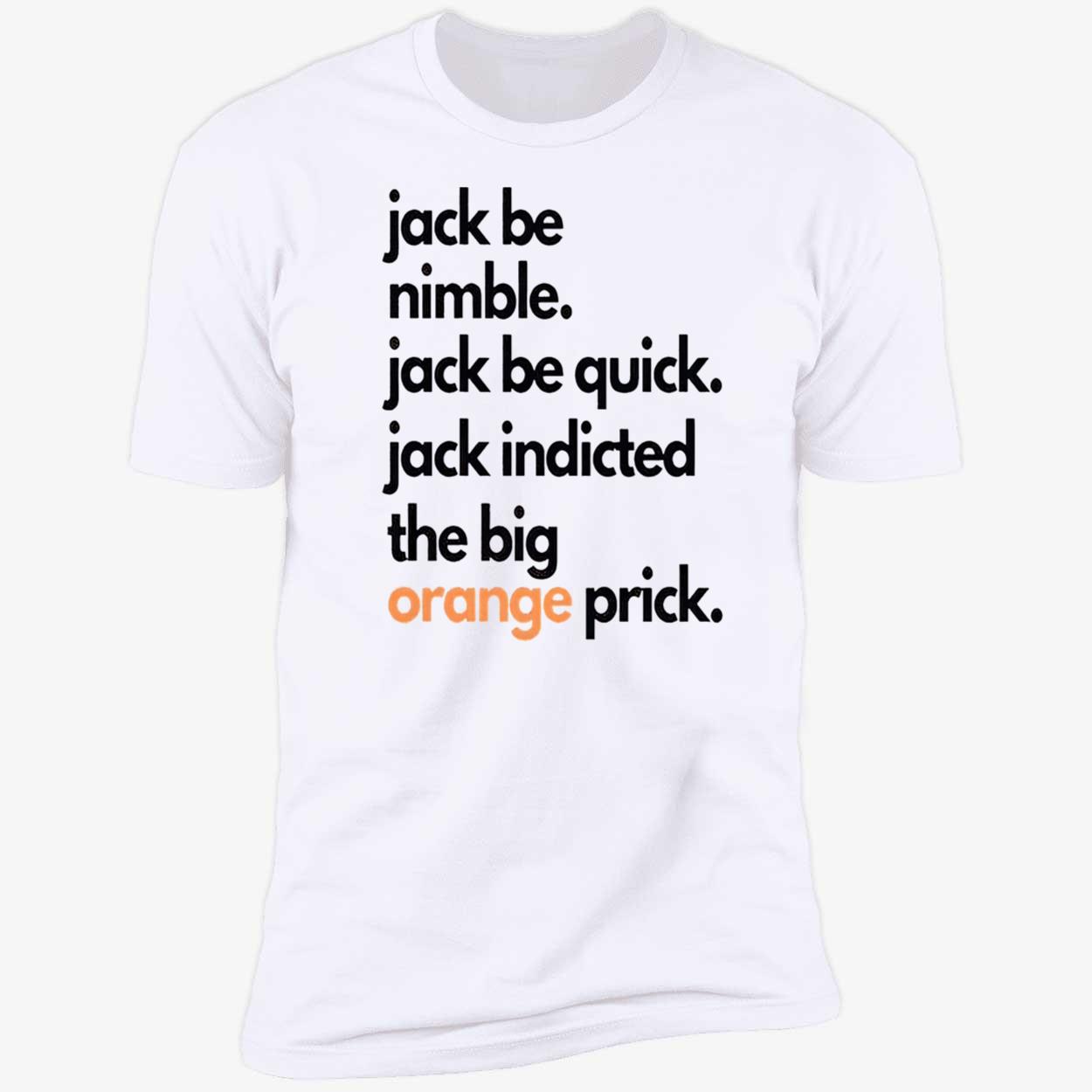 Jack Smith Jack Be Nimble Jack Be Quick Shirt Jack Smith Jack Be Nimble Jack Be Quick Shirt