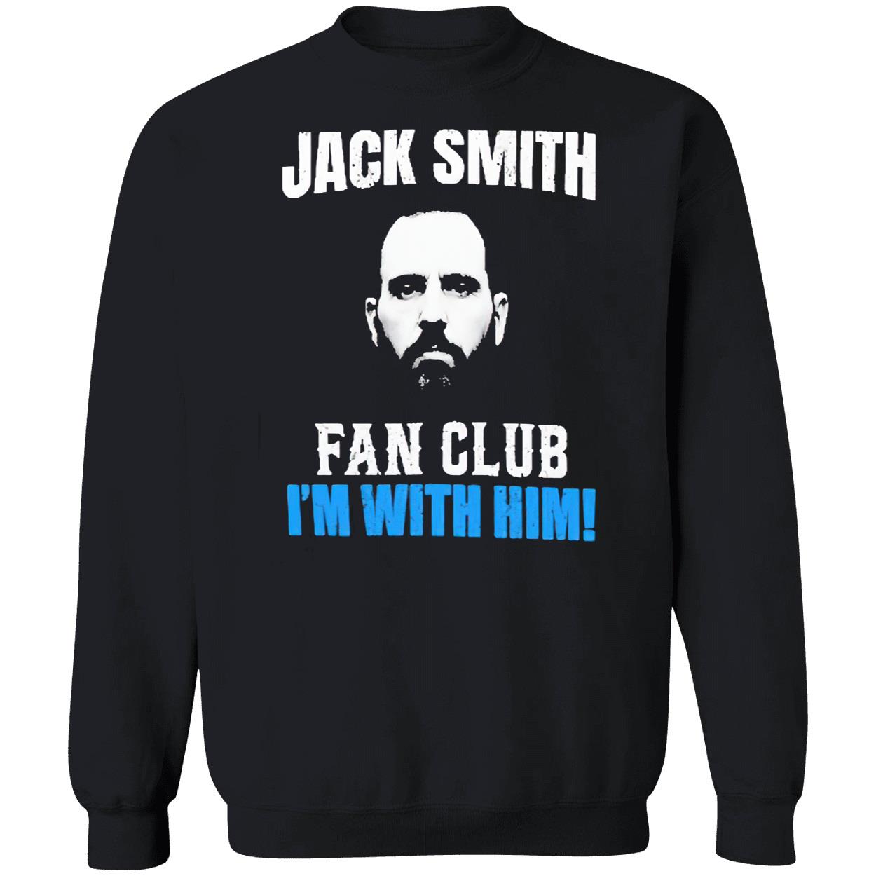Jack Smith Fan Club I’M With Him Shirt Jack Smith Fan Club I’M With Him Shirt