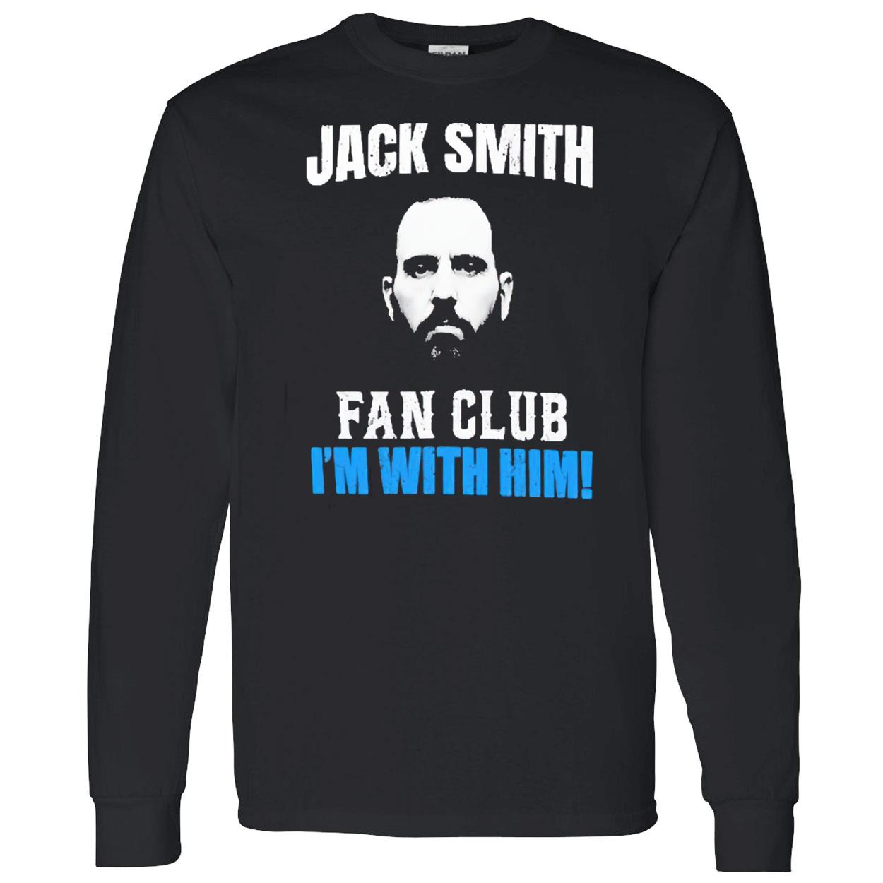 Jack Smith Fan Club I’M With Him Shirt Jack Smith Fan Club I’M With Him Shirt