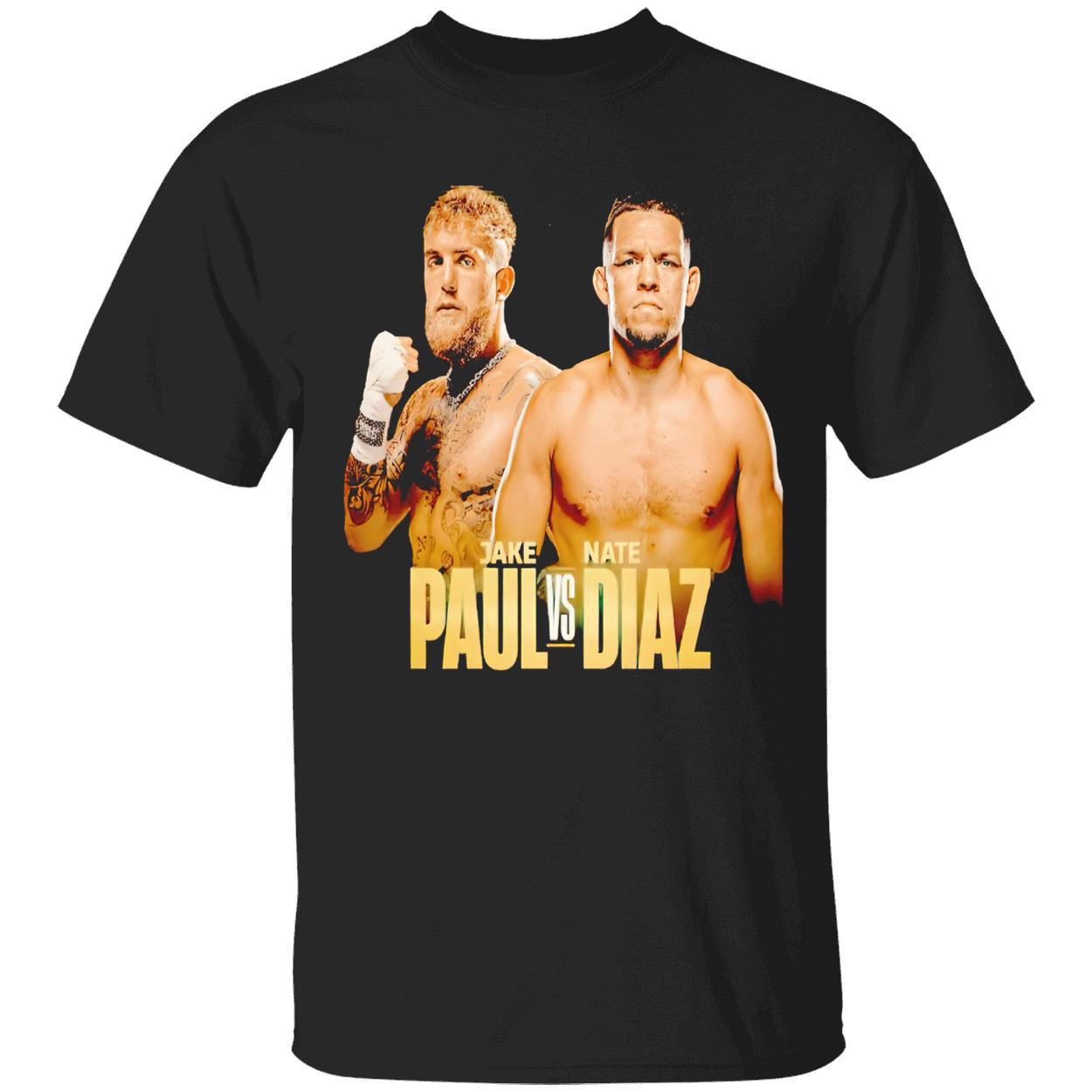 Jake Paul Vs Nate Diaz T-Shirt Jake Paul Vs Nate Diaz T-Shirt