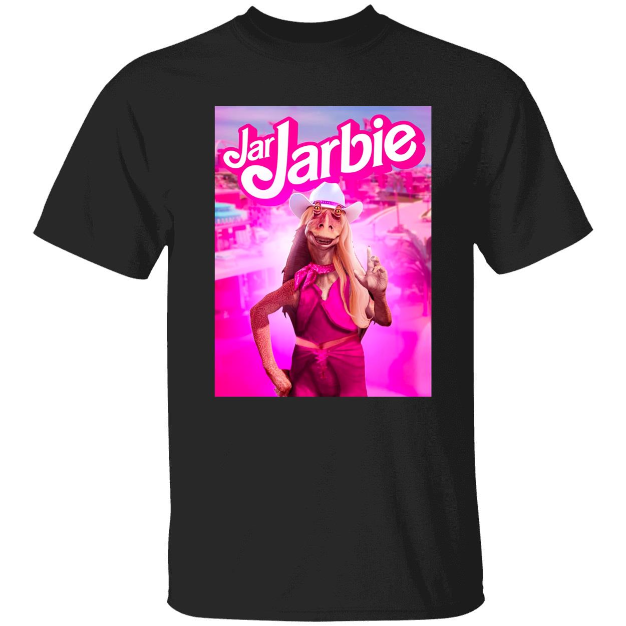 Jar Jarbie Shirt Jar Jarbie Shirt