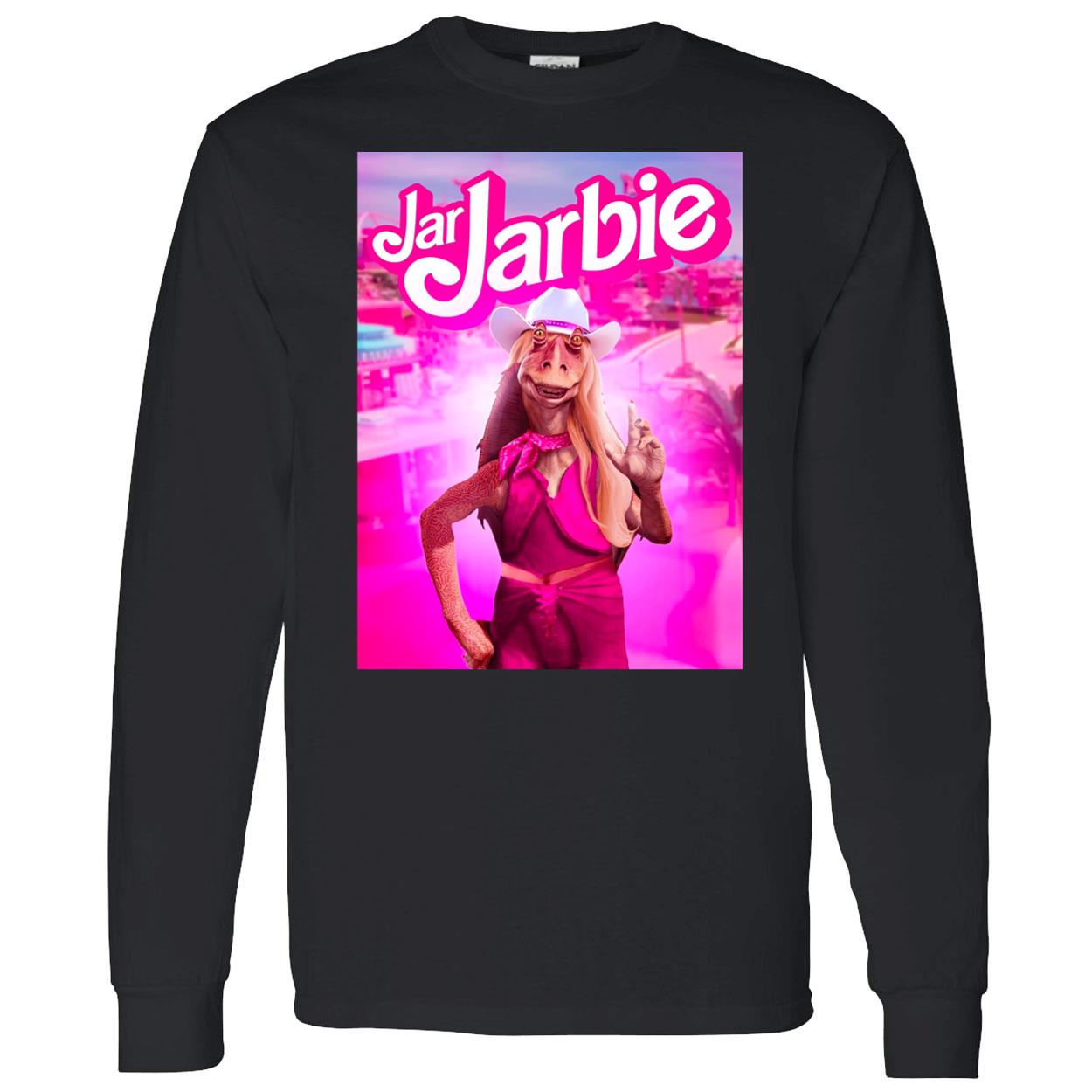 Jar Jarbie Shirt Jar Jarbie Shirt