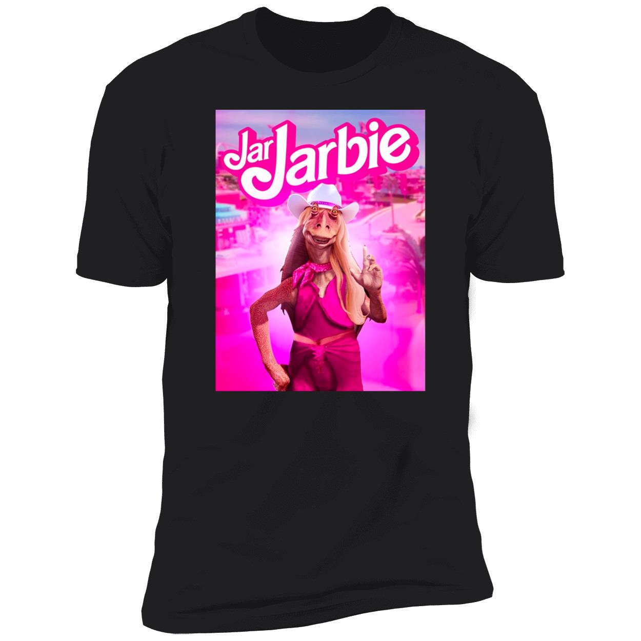 Jar Jarbie Shirt Jar Jarbie Shirt