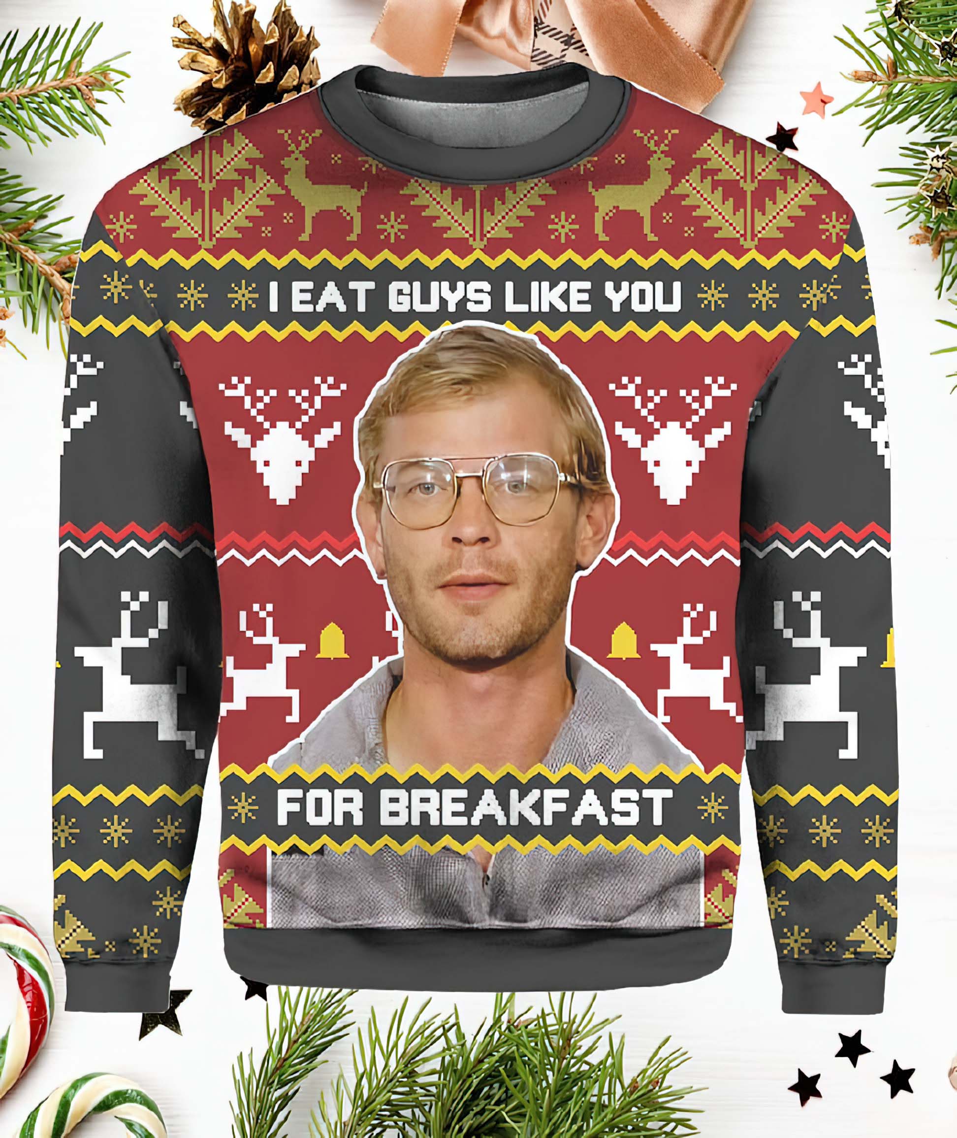 Jeffrey Dahmer I Eat Guys Like You For Breakfast Christmas Sweater Jeffrey Dahmer I Eat Guys Like You For Breakfast Christmas Sweater