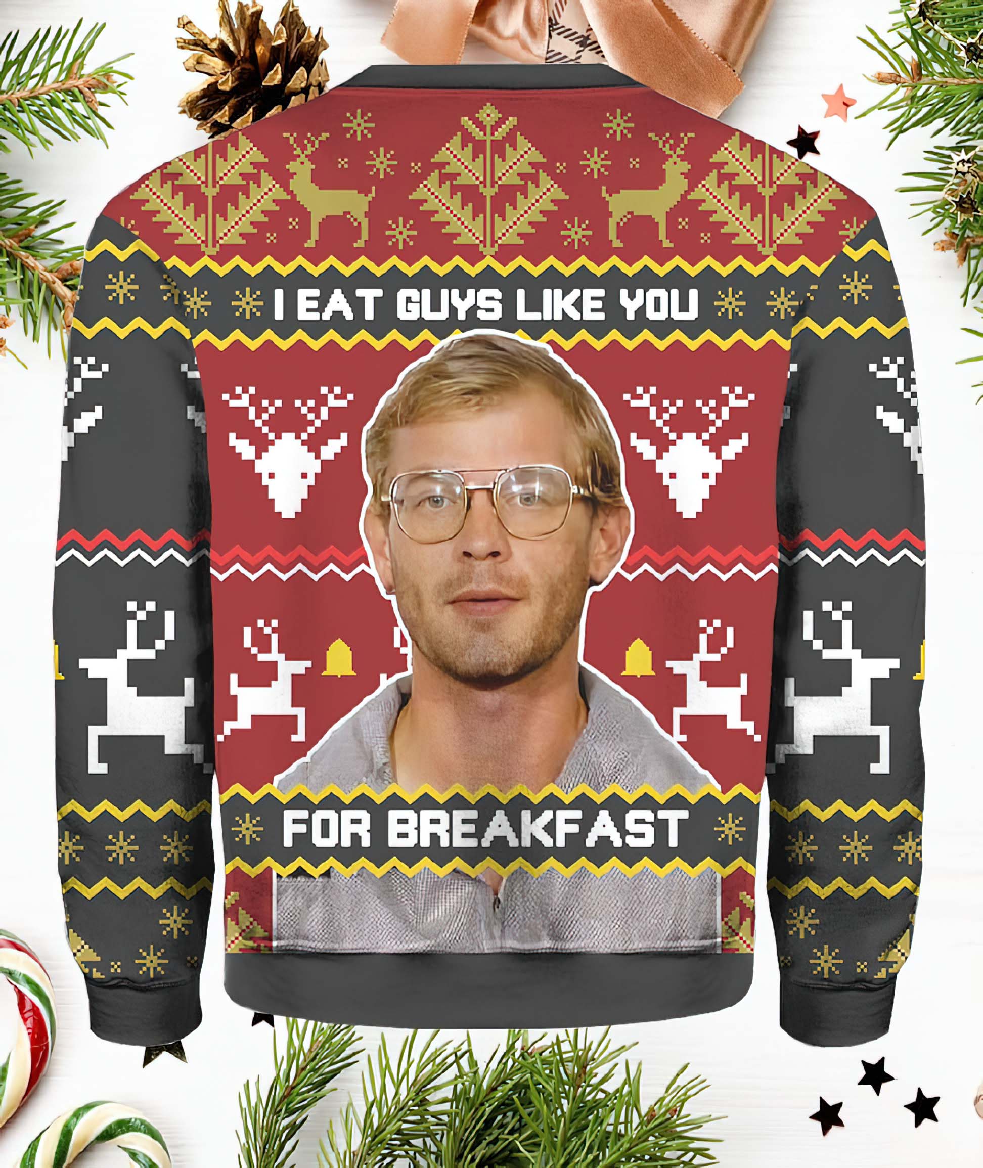 Jeffrey Dahmer I Eat Guys Like You For Breakfast Christmas Sweater Jeffrey Dahmer I Eat Guys Like You For Breakfast Christmas Sweater