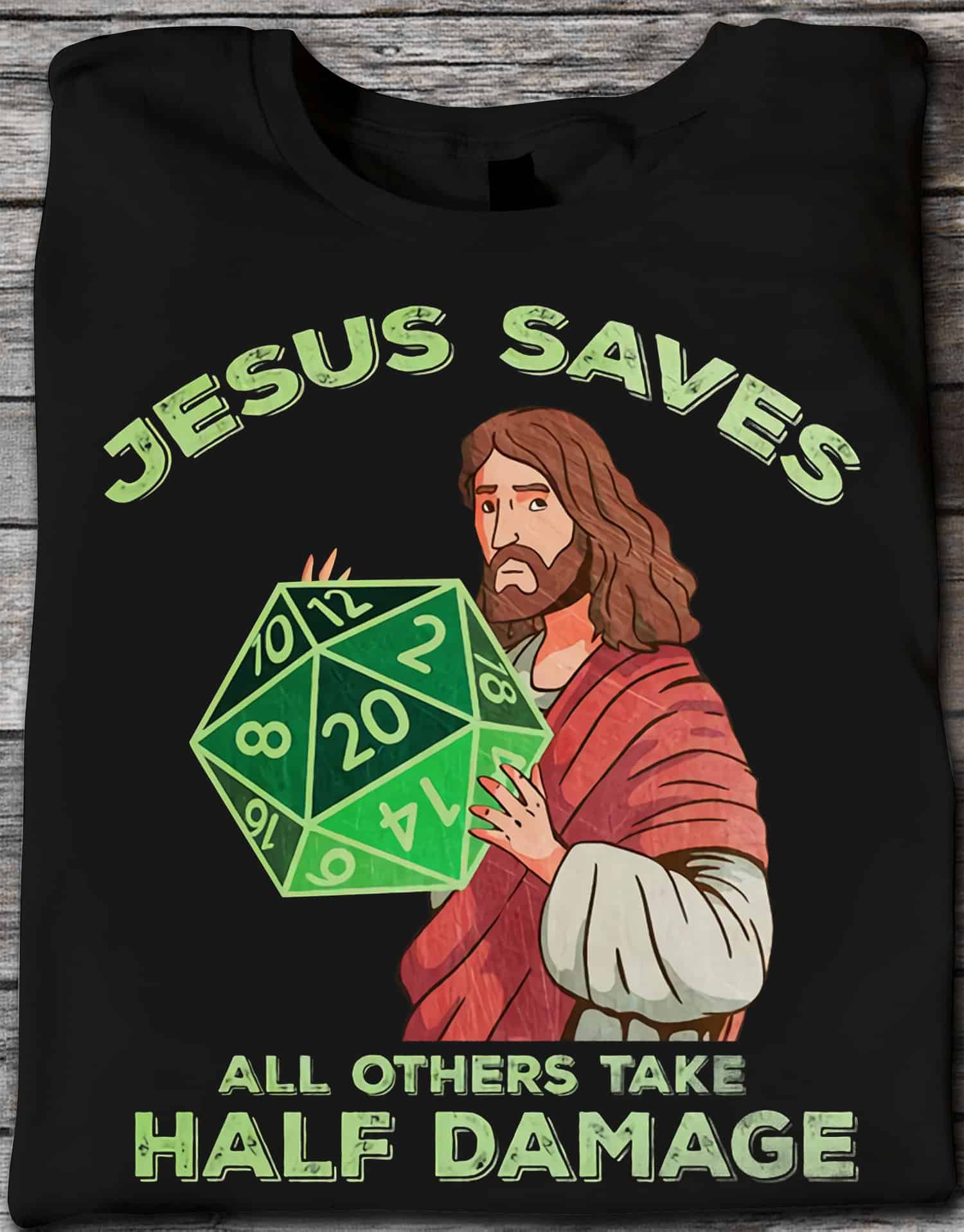 Jesus Saves All Others Take Half Damage Shirt Jesus Saves All Others Take Half Damage Shirt