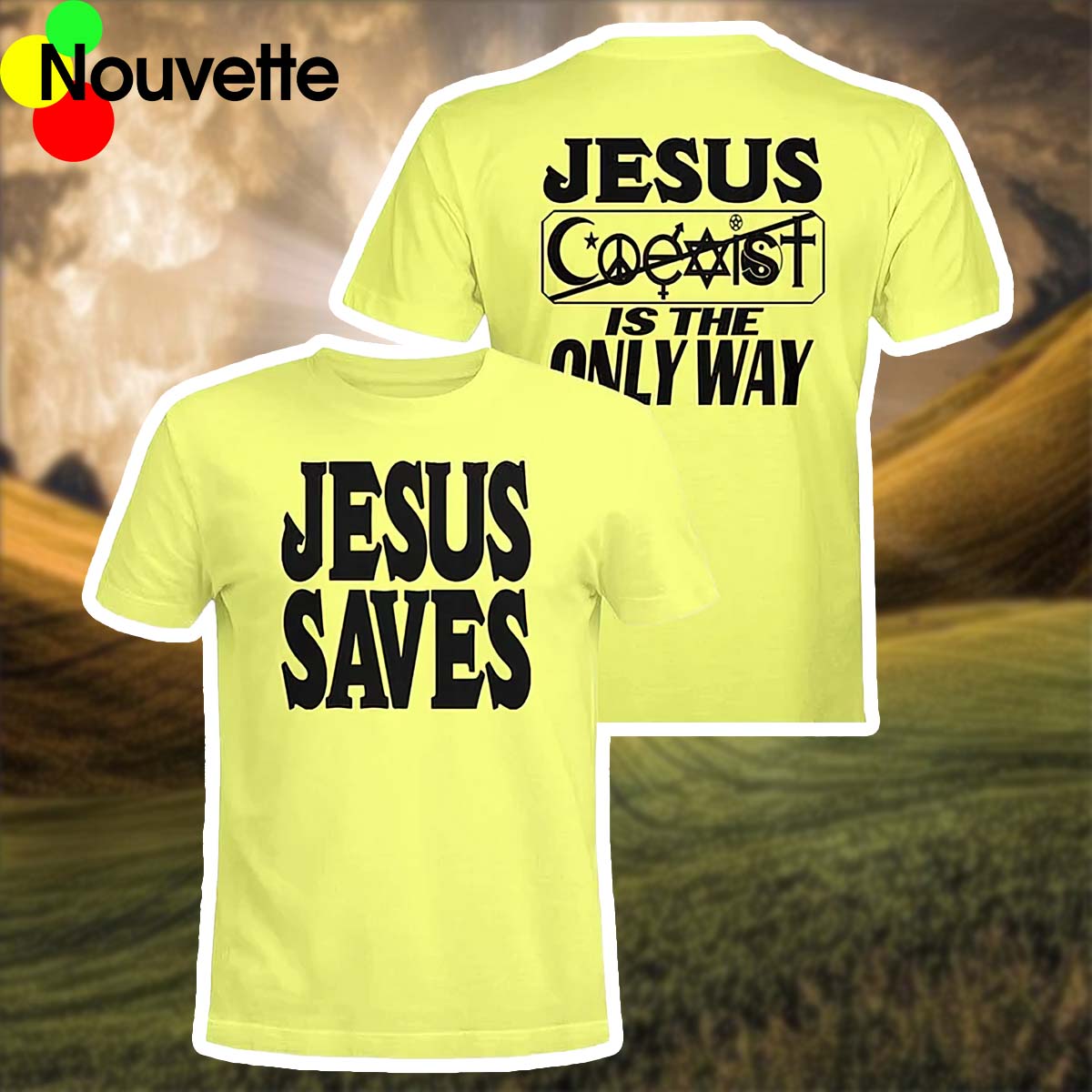Jesus Saves Coexist Is The Only Way Shirt Jesus Saves Coexist Is The Only Way Shirt