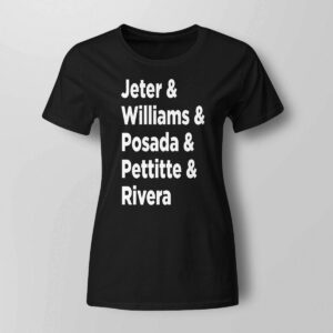 Jeter Williams Posada Pettitte Rivera Shirt