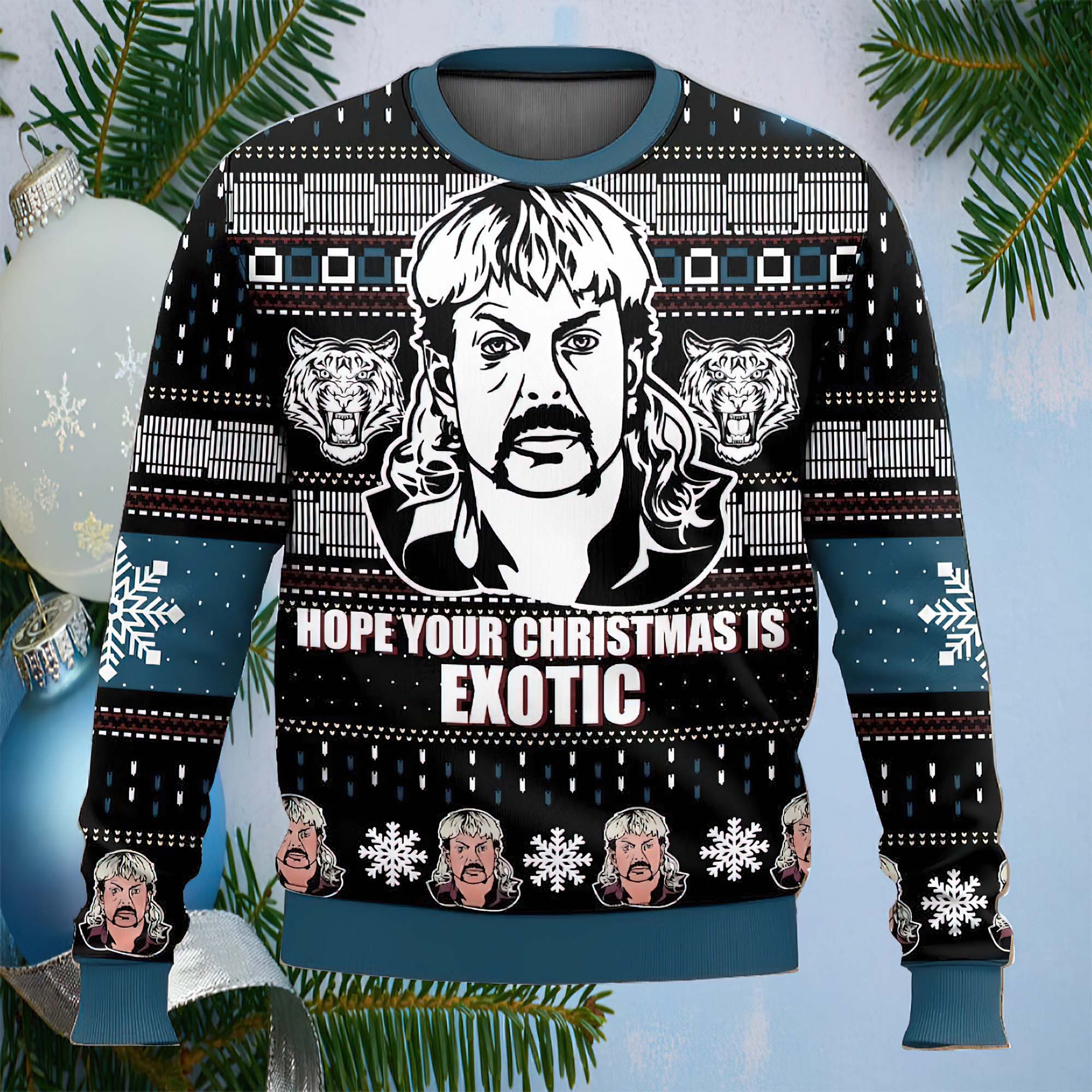 Joe Exotic Tiger King Hope Your Christmas Is Exotic Ugly Christmas Sweater Joe Exotic Tiger King Hope Your Christmas Is Exotic Ugly Christmas Sweater